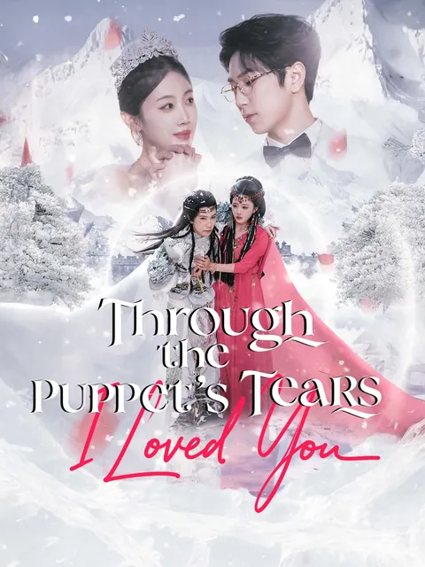 Through the Puppet's Tears, I Loved You