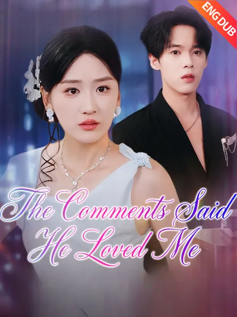 [ENG DUB] The Comments Said He Loved Me