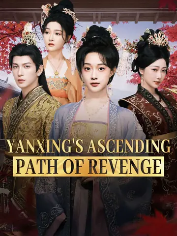 Yanxing's Ascending Path of Revenge