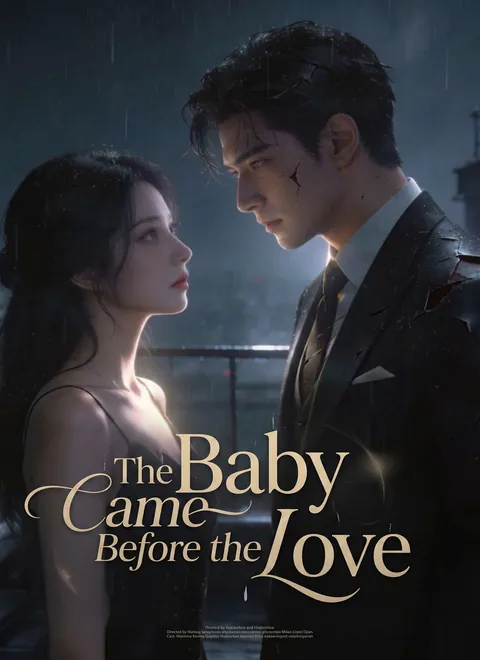 The Baby Came Before the Love