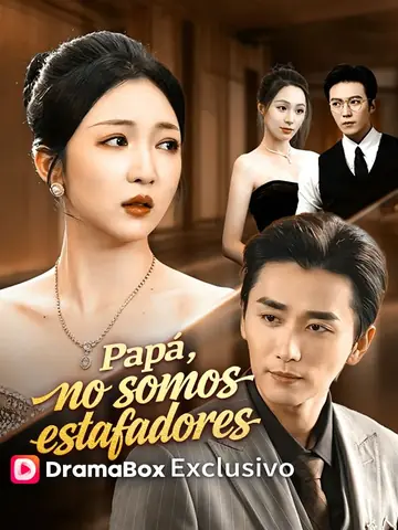 Papá, no somos estafadores