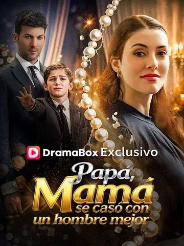 Papá, mamá se casó con un hombre mejor (Doblado)