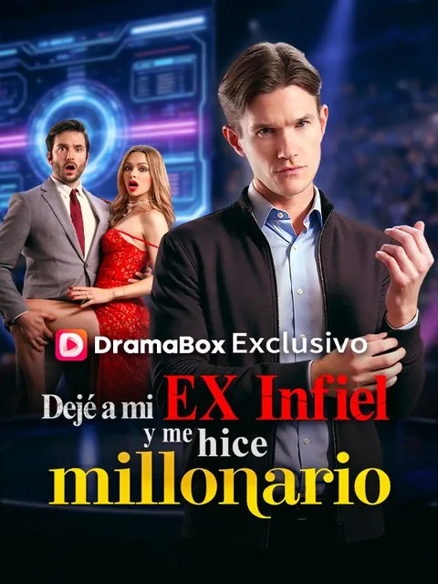 Dejé a mi ex infiel y me hice millonario
