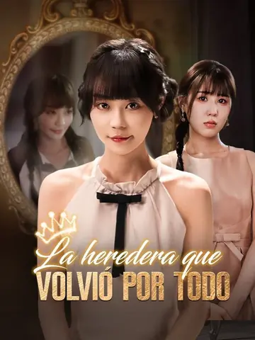 La heredera que volvió por todo (Doblado)