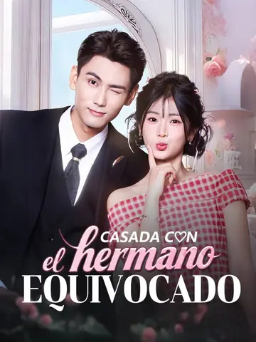 Casada con el hermano equivocado