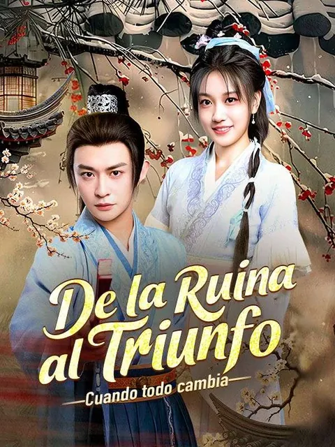 De la ruina al triunfo: Cuando todo cambia