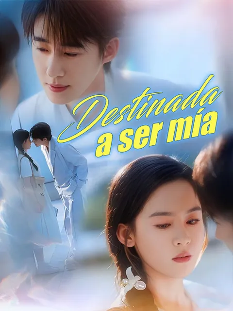 Destinada a ser mía