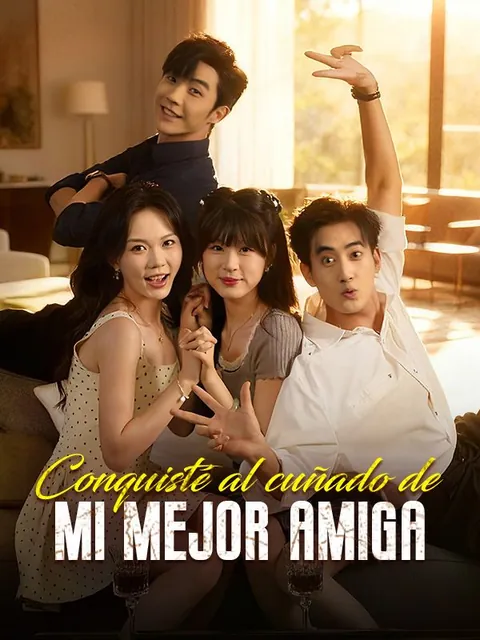 Conquisté al cuñado de mi mejor amiga