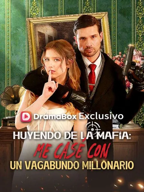 Huyendo de la Mafia: Me casé con un vagabundo millonario