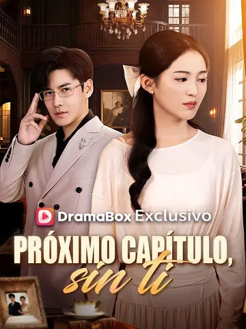 Próximo capítulo, sin ti