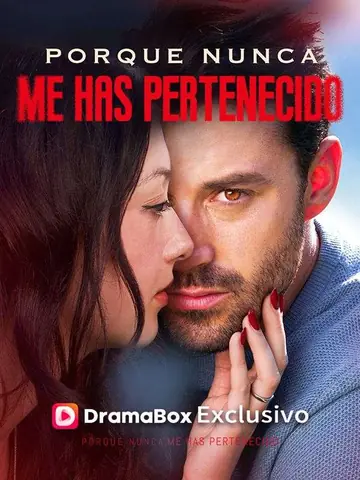 Porque nunca me has pertenecido (Doblado)