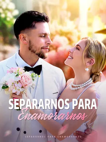 Separarnos para Enamorarnos