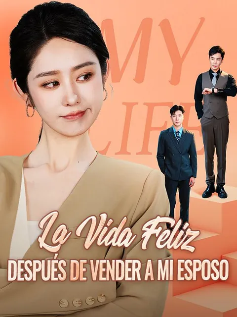 La Vida Feliz Después de Vender a Mi Esposo
