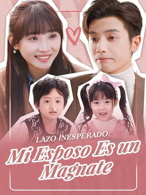 Lazo Inesperado: Mi Esposo Es un Magnate (Doblado)