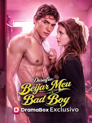 Desafio: Beijar Meu Bad Boy (Dublado)