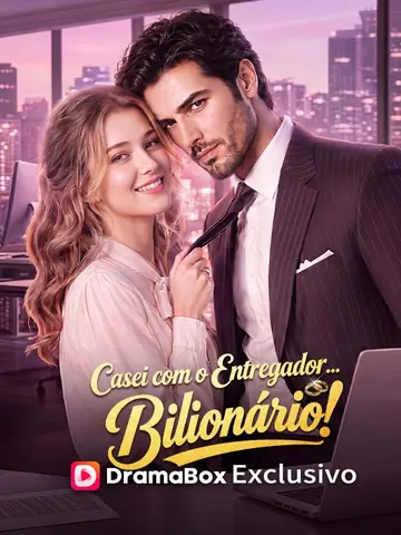 Casei com o Entregador... Bilionário! (Dublado)