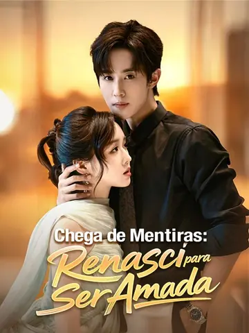 Chega de Mentiras: Renasci para Ser Amada