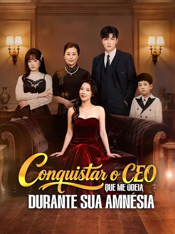 Conquistar o CEO que Me Odeia Durante Sua Amnésia