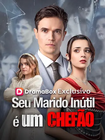 Seu Marido Inútil é um Chefão
