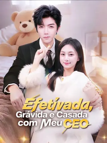Efetivada, Grávida e Casada com Meu CEO