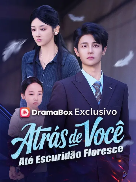 Atrás de Você, Até Escuridão Floresce