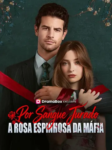 Por Sangue Jurado: A Rosa Espinhosa da Máfia (Dublado)