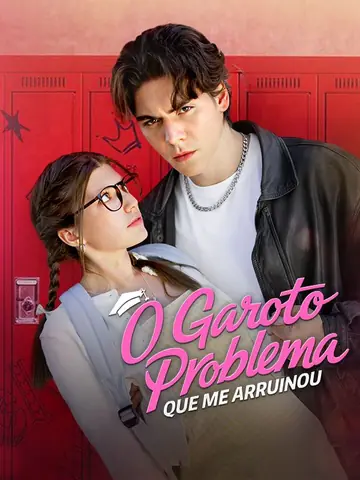 O Garoto Problema que Me Arruinou
