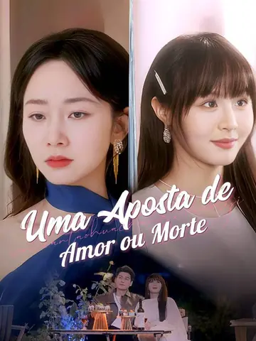 Uma Aposta de Amor ou Morte