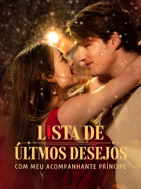 Lista de Últmos Desejos com Meu Acompanhante Príncipe
