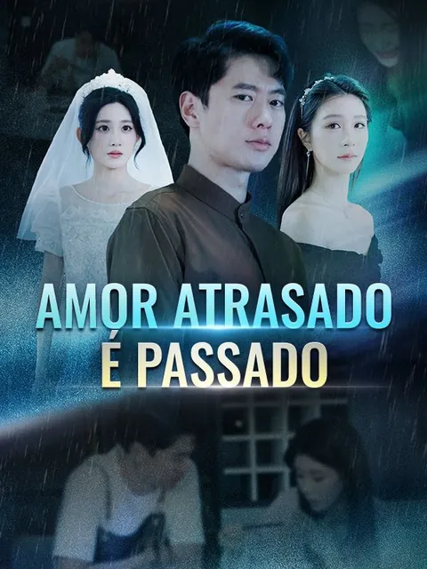 Amor Atrasado É Passado