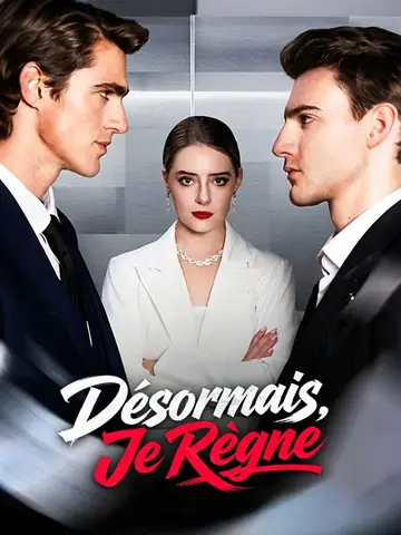 Désormais, Je Règne