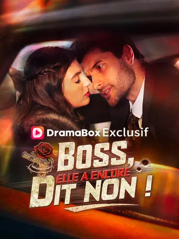 Boss, Elle A Encore Dit Non !