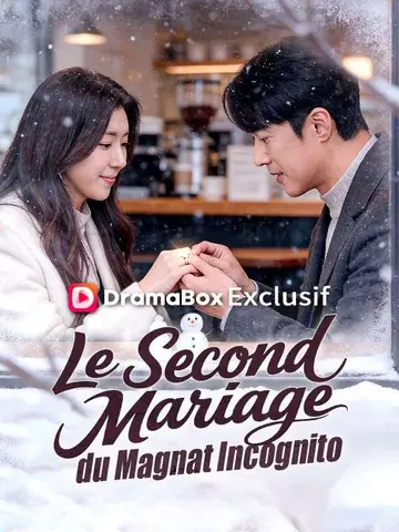 Le Second Mariage du Magnat Incognito