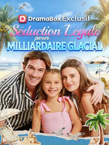 Séduction Légale pour Milliardaire Glacial ( Doublé )