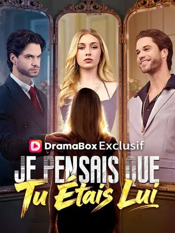 Je Pensais Que Tu Étais Lui