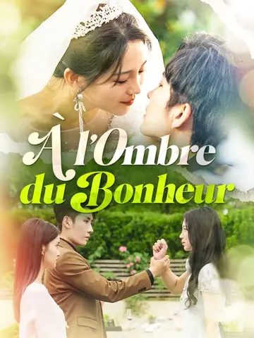 À l'Ombre du Bonheur