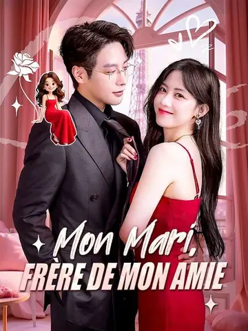 Mon Mari, Frère de Mon Amie
