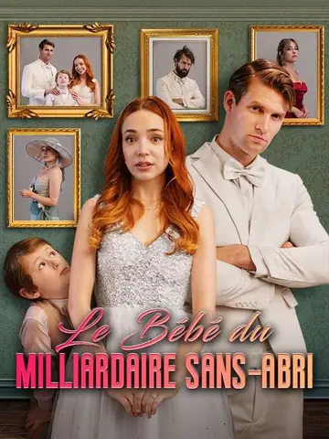 Le Bébé du Milliardaire Sans-Abri