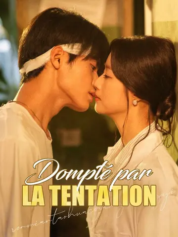 Dompté par la Tentation
