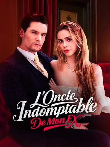 L'Oncle Indomptable De Mon Ex