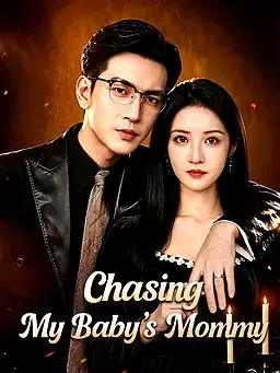 Chasing My Baby’s Mommy