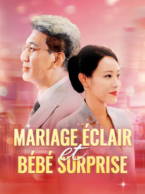 Mariage Éclair et Bébé Surprise