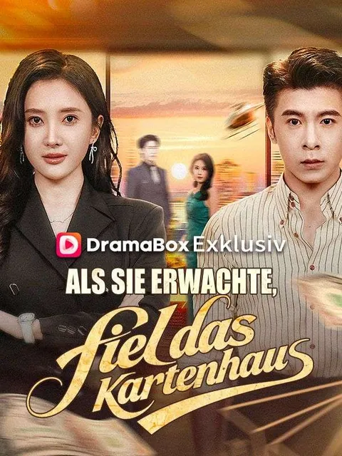 Als sie erwachte, fiel das Kartenhaus