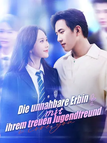 Die unnahbare Erbin mit ihrem treuen Jugendfreund