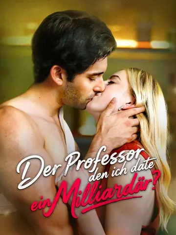 Der Professor, den ich date, ein Milliardär?