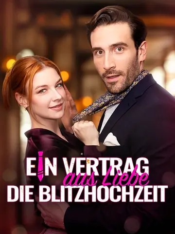 Ein Vertrag aus Liebe: Die Blitzhochzeit