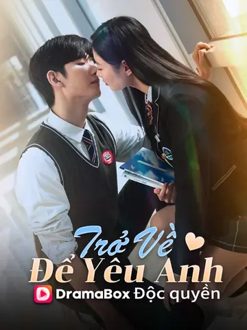 (Lồng tiếng)Trở Về Để Yêu Anh