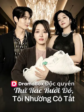 Thứ Rác Rưởi Đó, Tôi Nhường Cô Tất