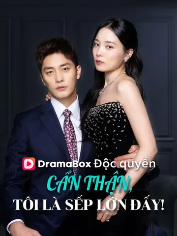 Cẩn Thận, Tôi Là Sếp Lớn Đấy!