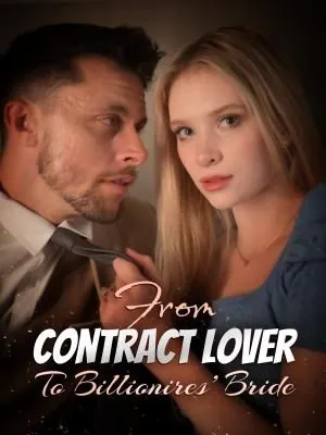 From Contract Lover to the Billionaire's Bride